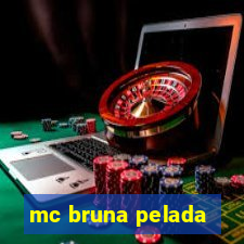 mc bruna pelada